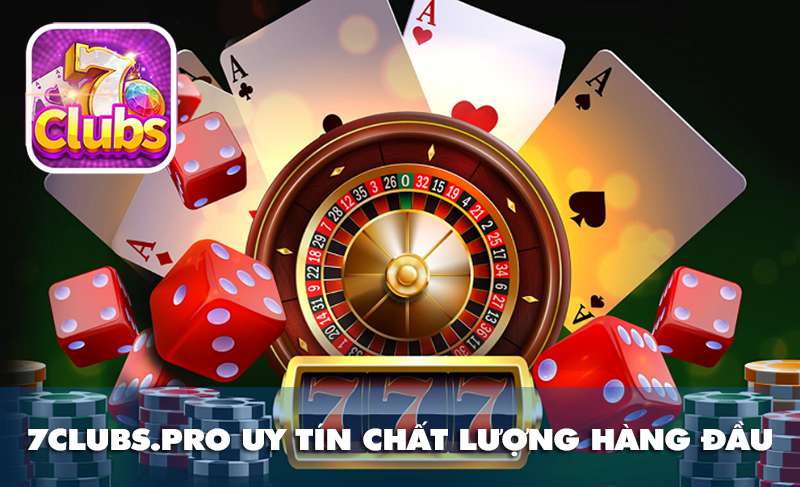 7clubs-uy-tin-chat-luong